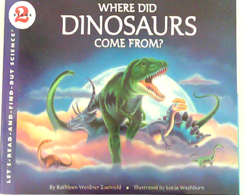 Let‘s read and find out science：Where did Dinosaurs Come from?   L4.5